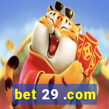 bet 29 .com